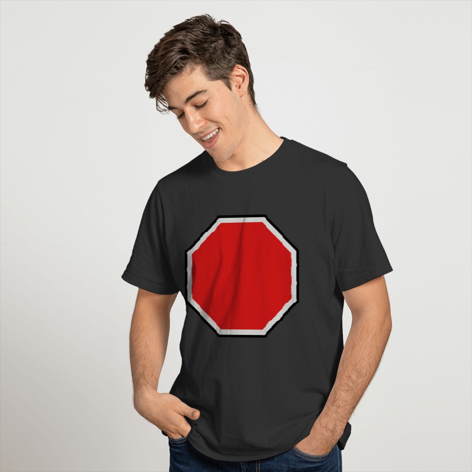 Stop Sign 1 T-shirt