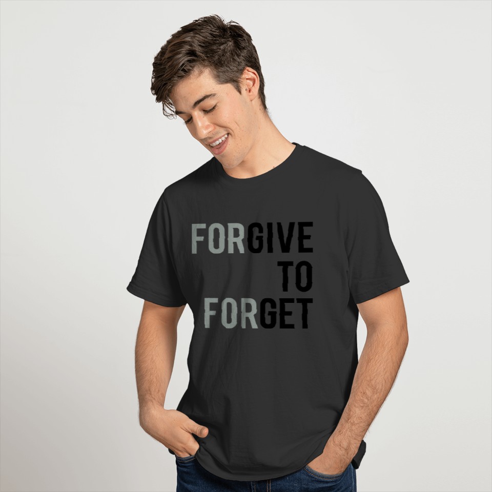 For Give To For Get T-shirt