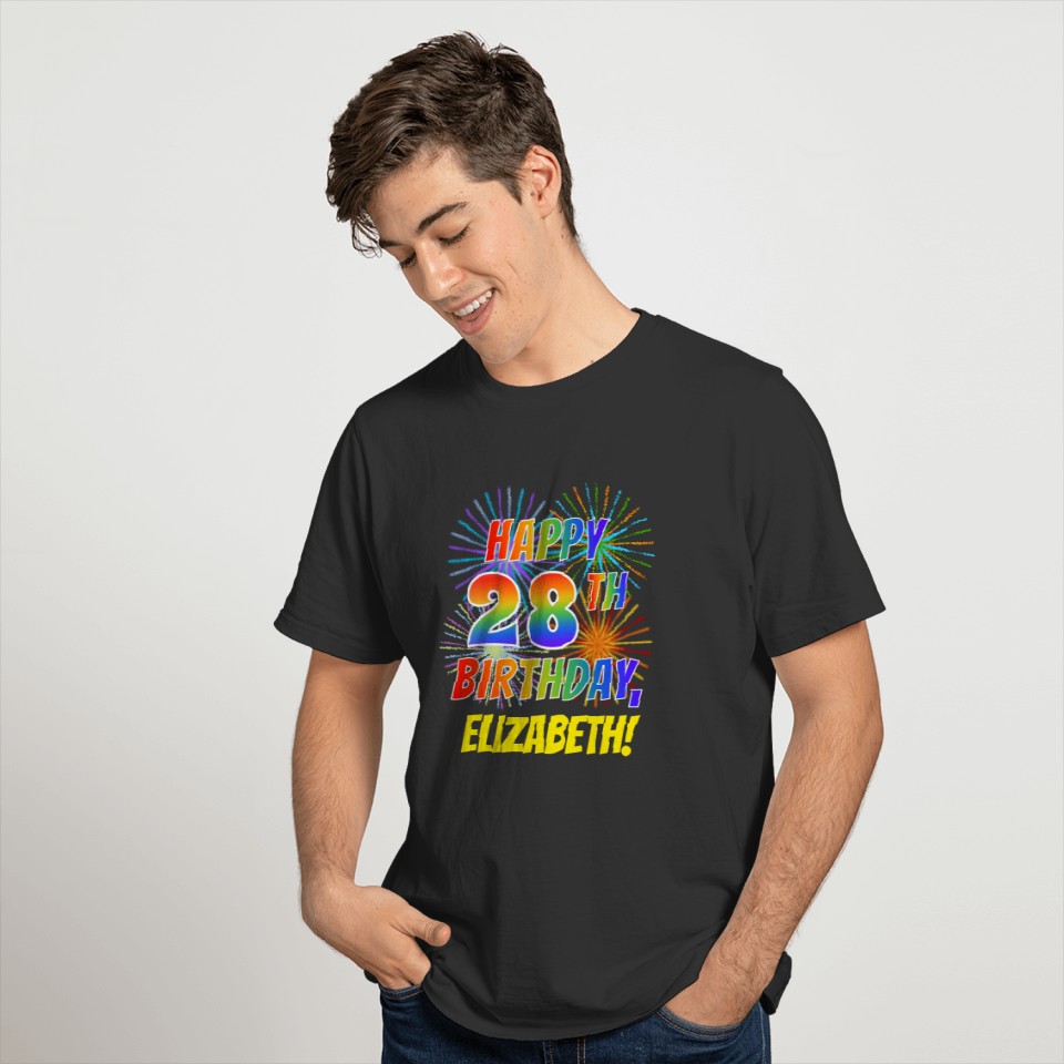 Rainbow Look HAPPY 28TH BIRTHDAY; Fireworks + T-shirt