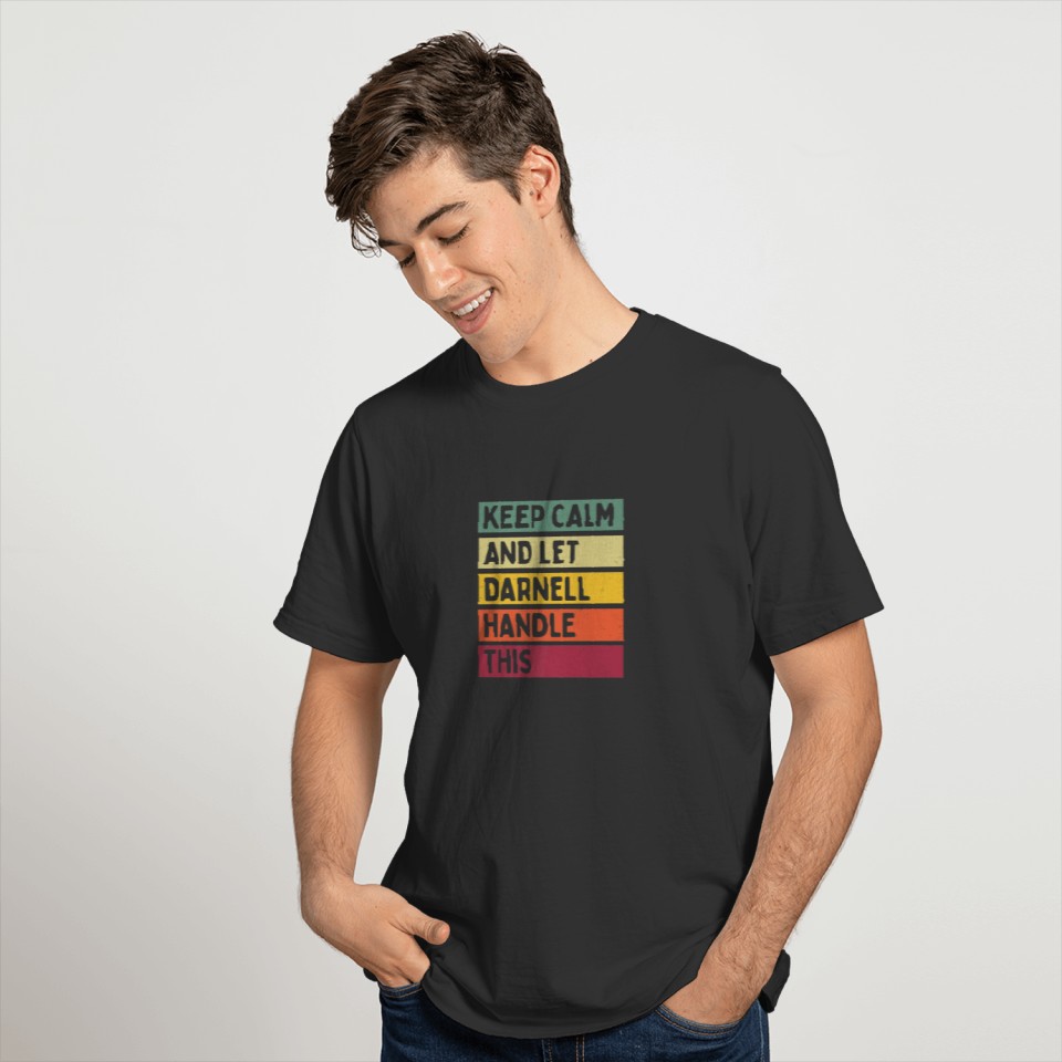 Keep Calm And Let Darnell Handle This Funny Retro T-shirt