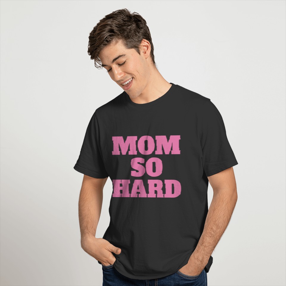 MOM SO HARD Black s T-shirt