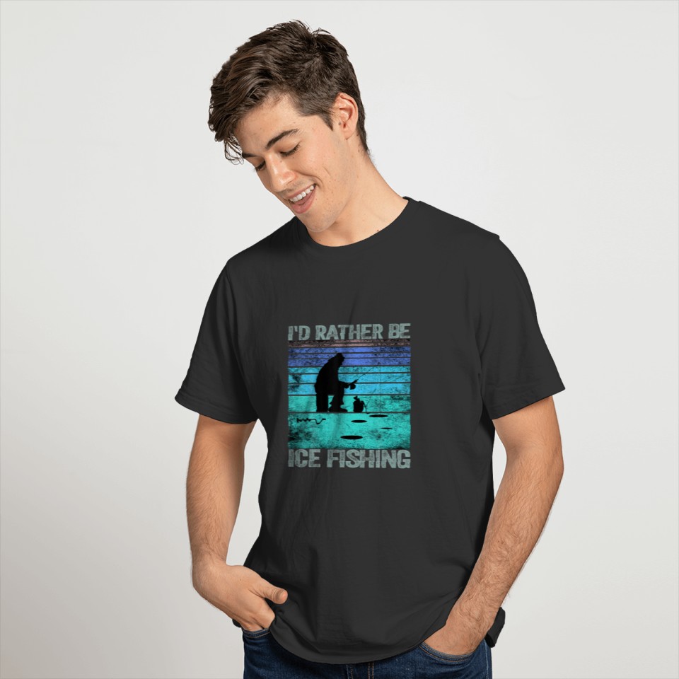 I'd Rather Be Ice Fishing Retro Vintage T-shirt