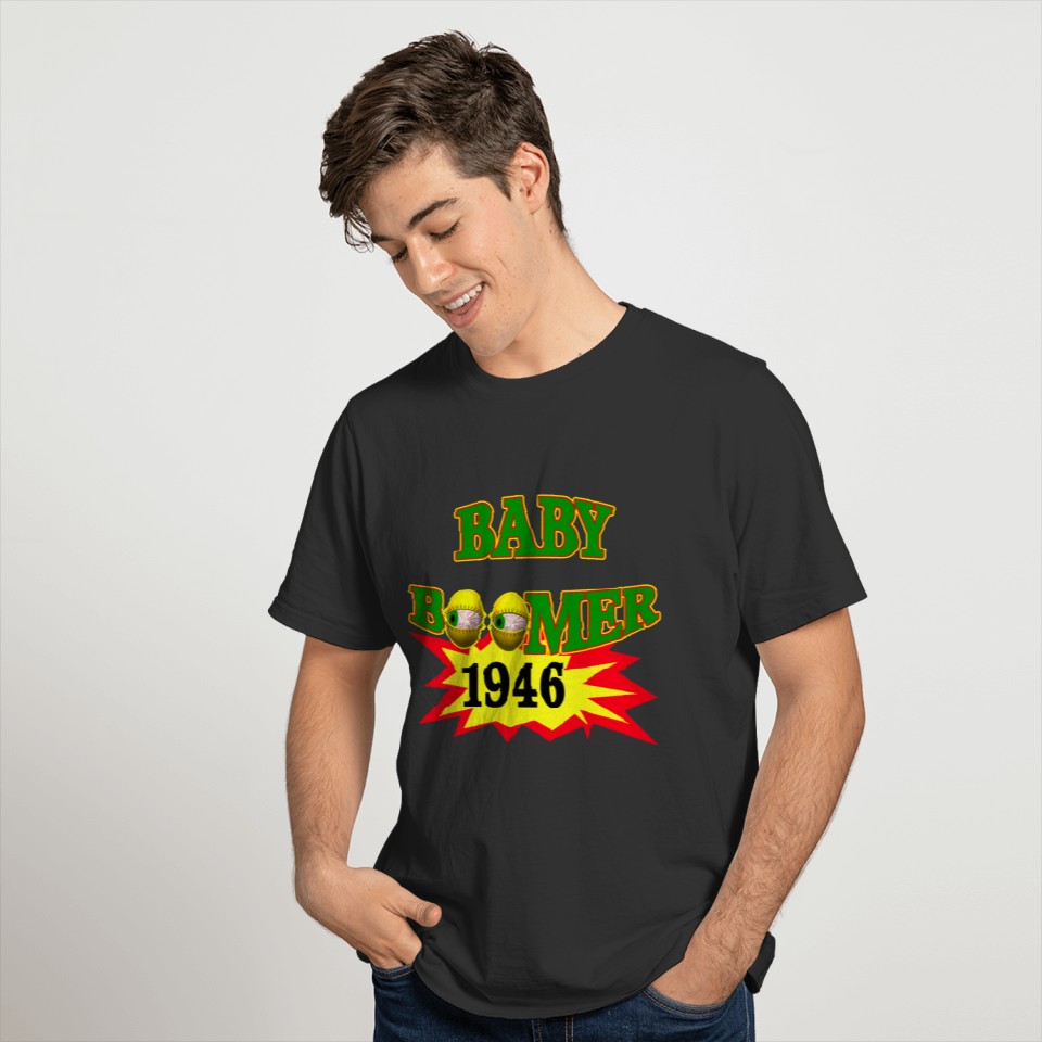 1946 Baby Boomer s Gifts T-shirt