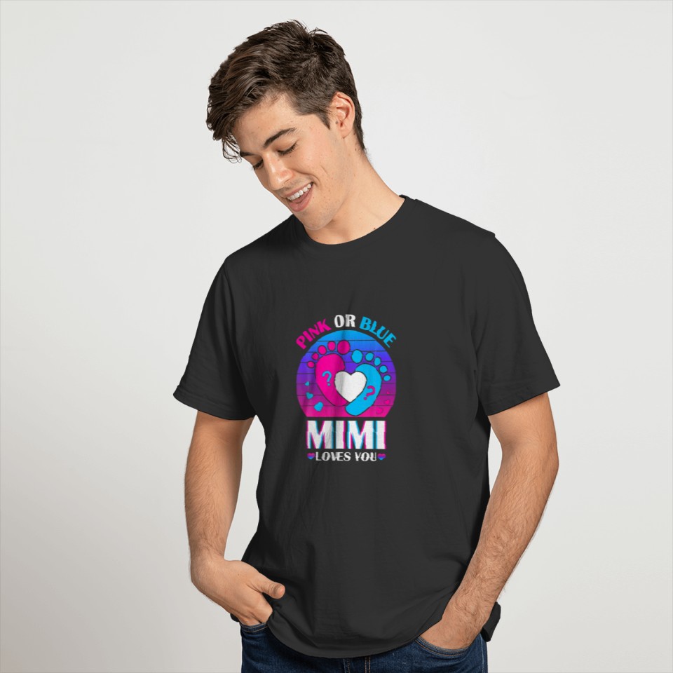 Pink Or Blue Mimi Loves You Cute Gender Reveal Bab T-shirt