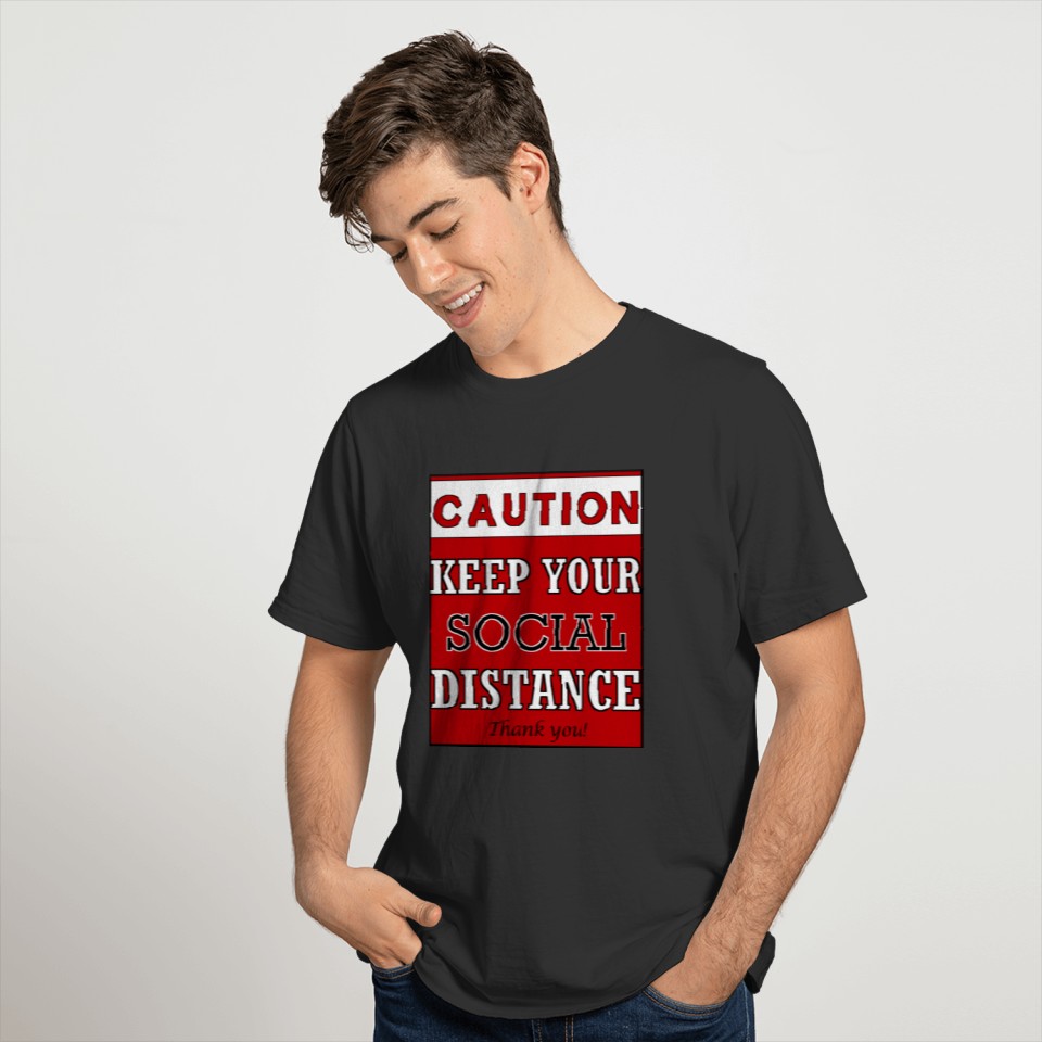 Caution keep your social distance covid quarantine T-shirt