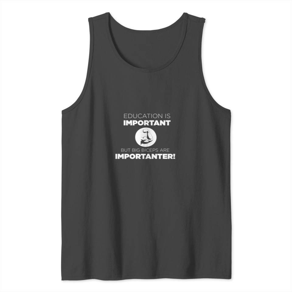 But big Biceps are Importanter! Tank Top