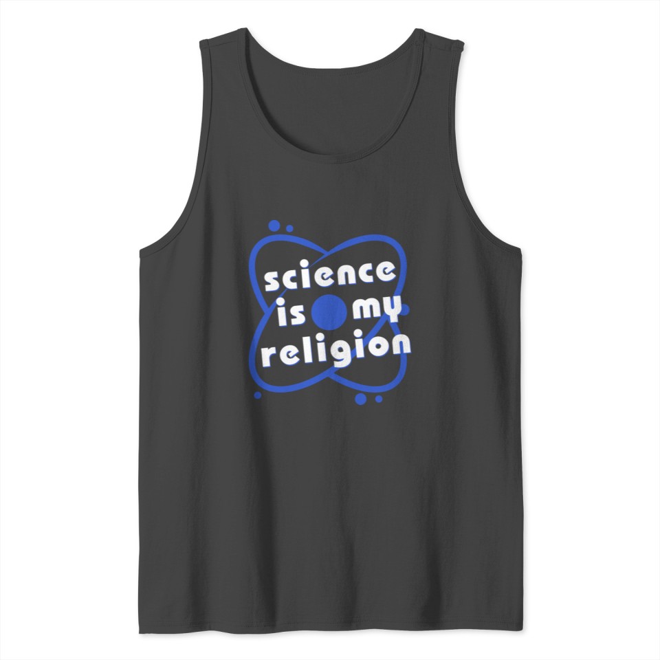 Science Is My Religion T Shirt Tank Top