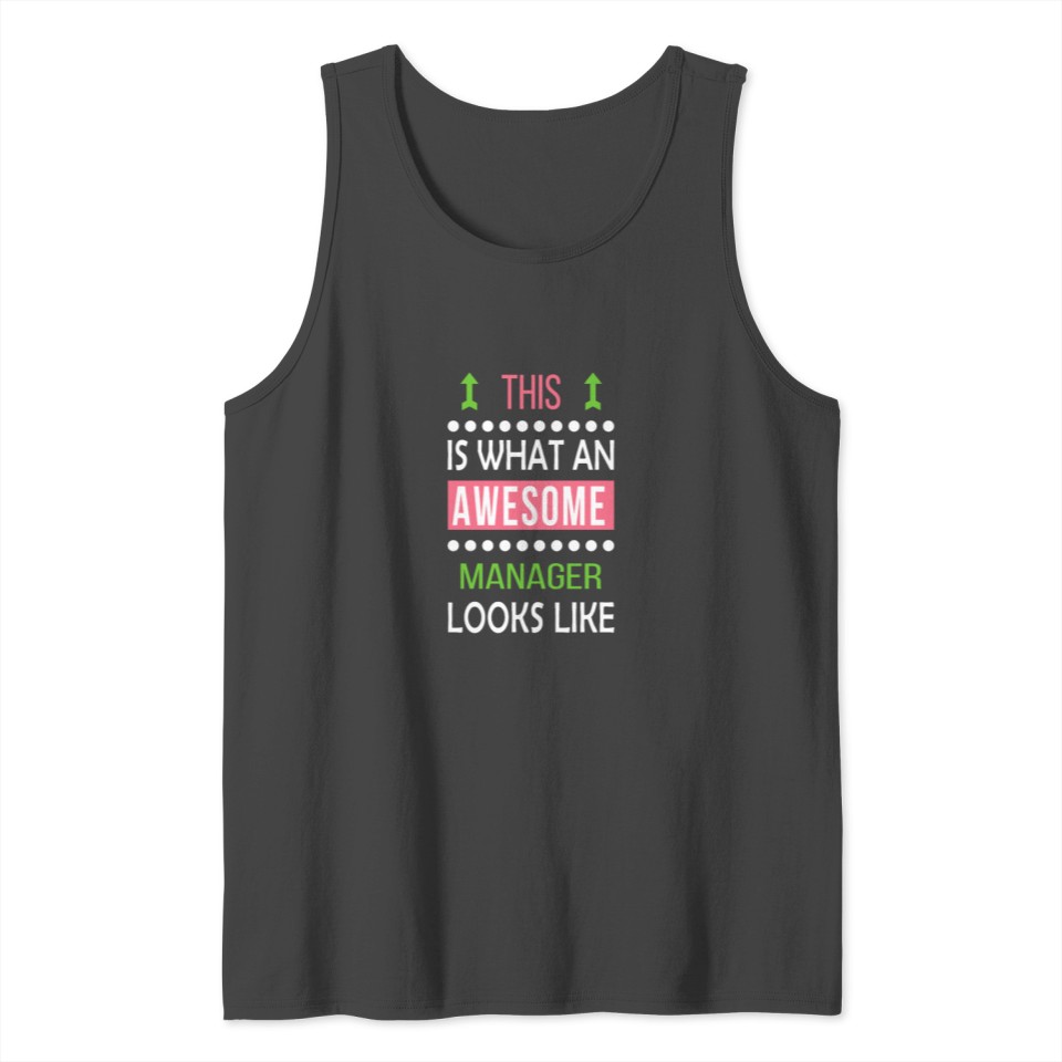 Manager Awesome Looks Funny Birthday Christmas Tank Top