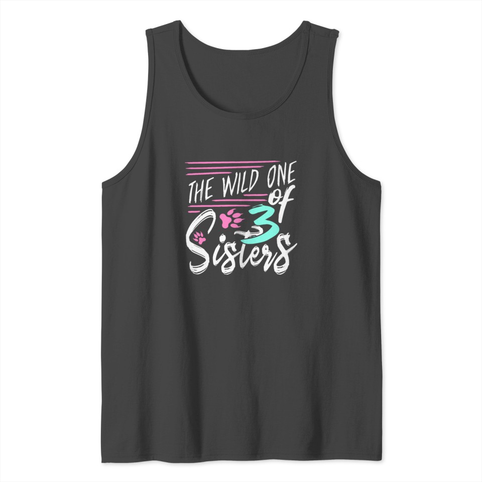The Wild One of Three Sisters Gift Tank Top