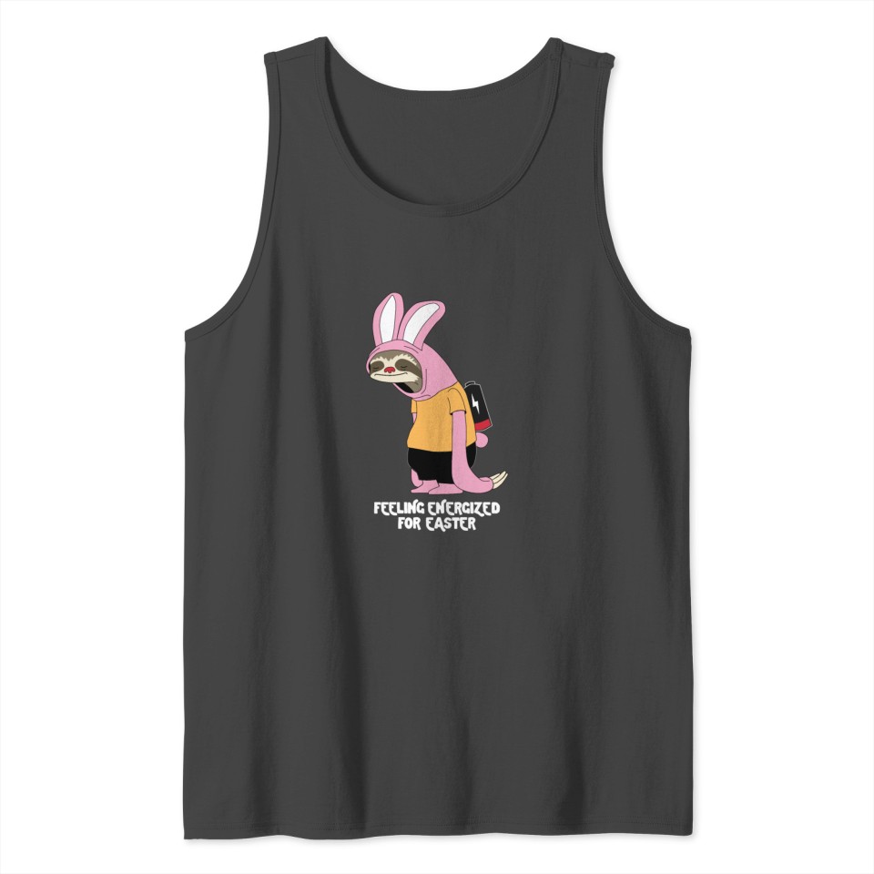 Funny Easter Sloth-Bunny Energized For Easter Tank Top