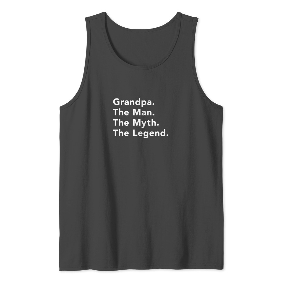 Grandad Gift - The Man The Myth The Legend Tank Top