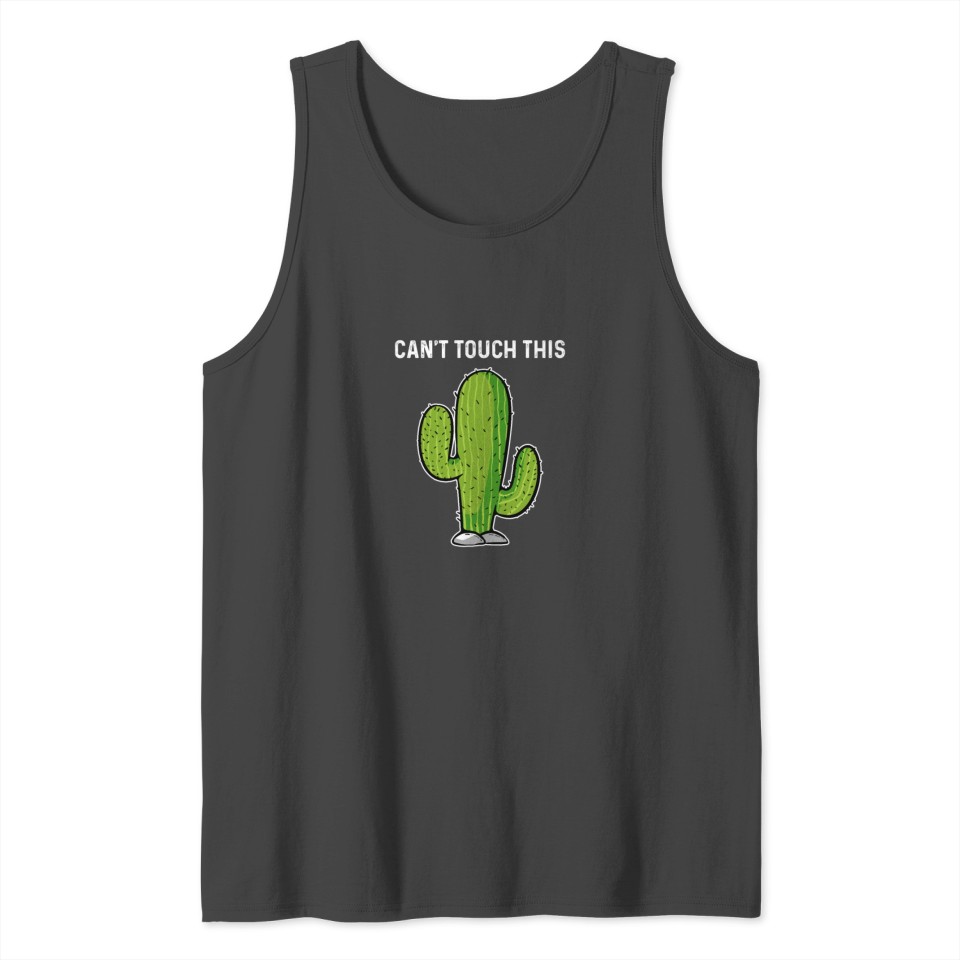 Cant Touch This Gardener Gardening Cactus Florist Tank Top