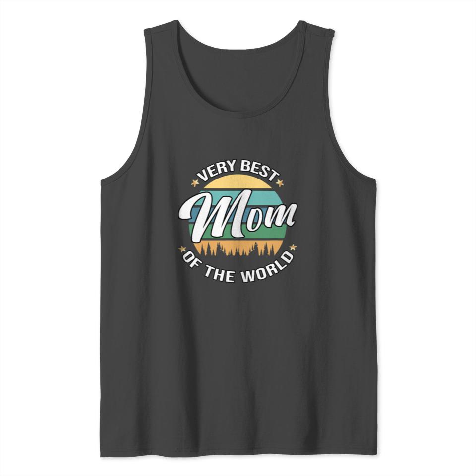 Very Best Mom of The World Mother Mother's Day Tank Top