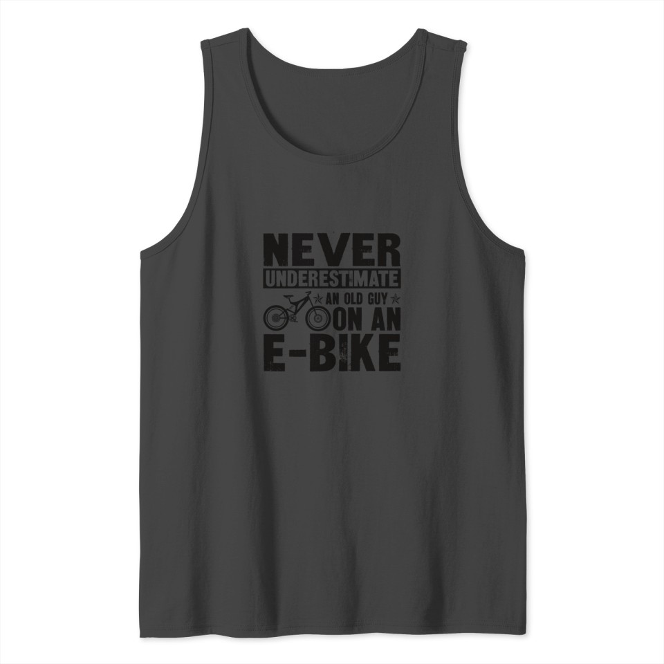 Never Underestimate Old Man E-bike Bicycle Road Tank Top
