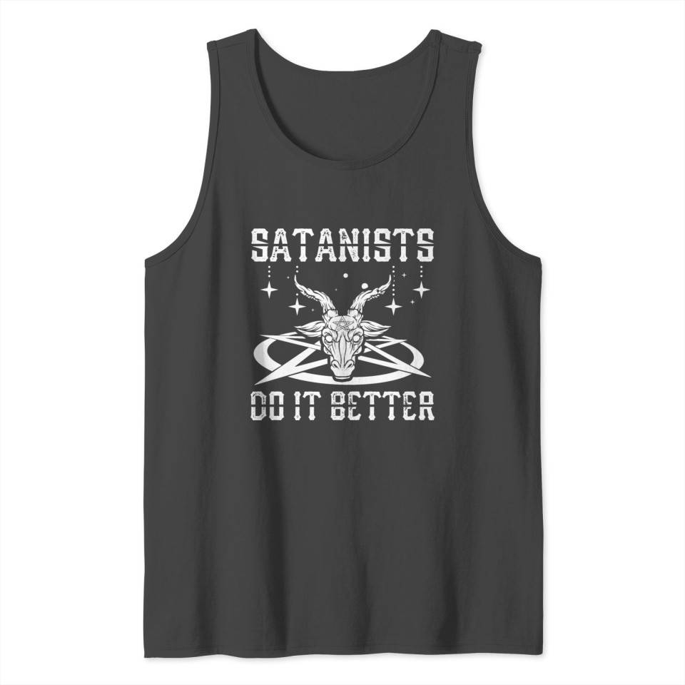 Occultists Satanists Sayings | Witch Gift Idea Tank Top