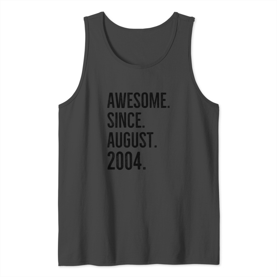 Awesome Since August 2004 Tank Top