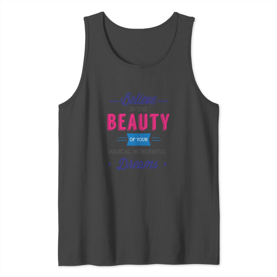 IN THE BEAUTY MAGICAL WONDERFUL FUNNY QUOTES Tank Top
