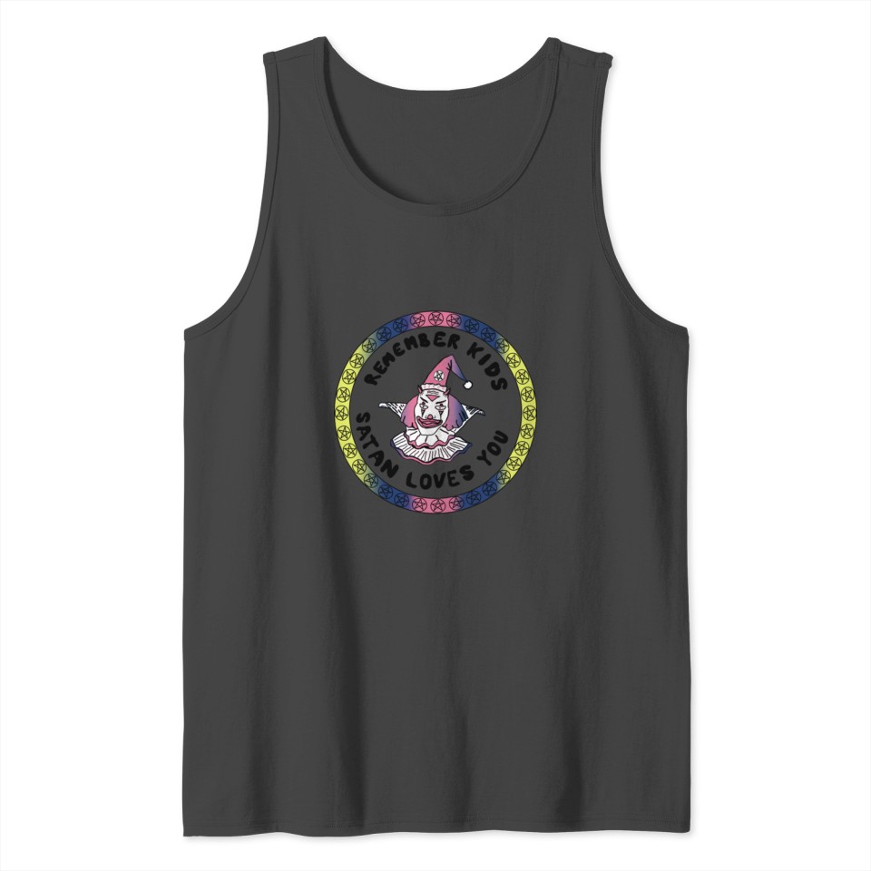 Remember Kids Satan Loves You 90 39 s MikePatto Tank Top