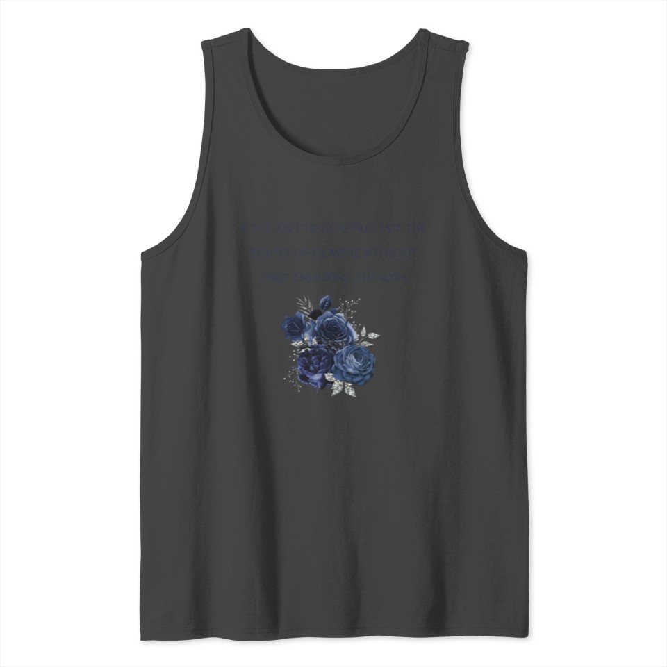 beauty of flowers design with quote Tank Top
